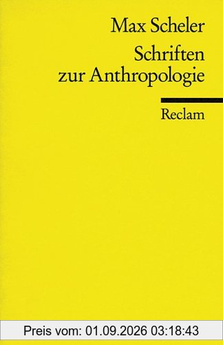 Schriften zur Anthropologie.
