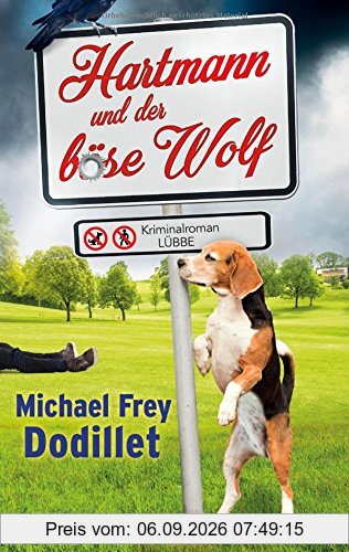 Hartmann und der böse Wolf: Kriminalroman