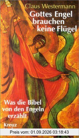 Gottes Engel brauchen keine Flügel
