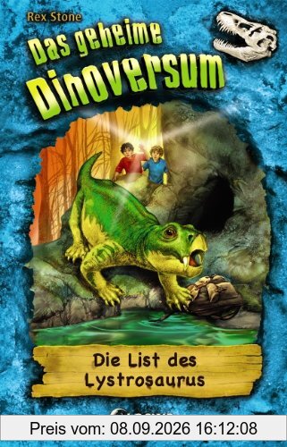 Das geheime Dinoversum 13. Die List des Lystrosaurus