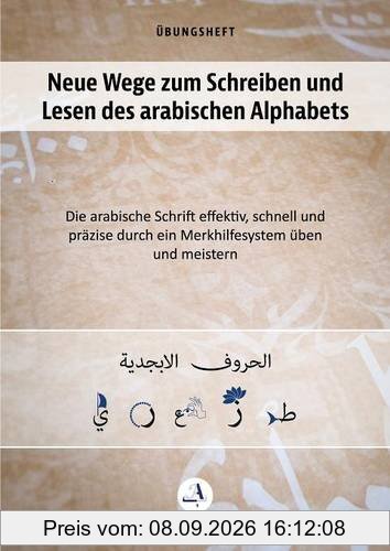 Neue Wege zum Schreiben und Lesen des arabischen Alphabets