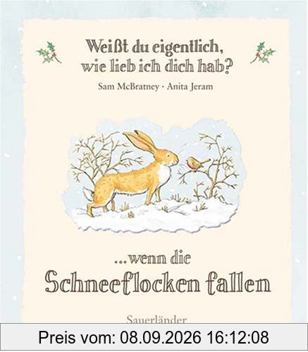 Weißt du eigentlich, wie lieb ich dich hab? ...wenn die Schneeflocken fallen