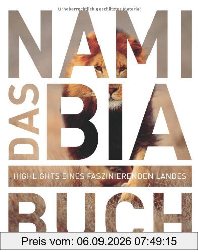 Das Namibia Buch: Highlights eines Faszinierenden Landes