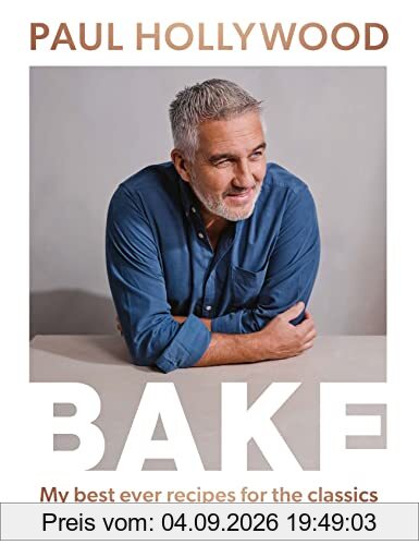 BAKE: My Best Ever Recipes for the Classics