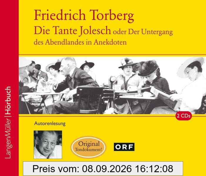 Die Tante Jolesch oder Der Untergang des Abendlandes in Anekdoten. 2 CDs