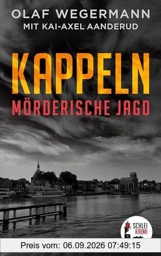 Kappeln: Mörderische Jagd (Schlei-Krimi)