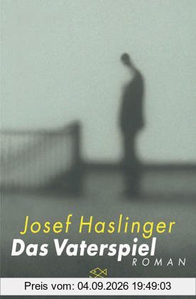 Das Vaterspiel: Roman