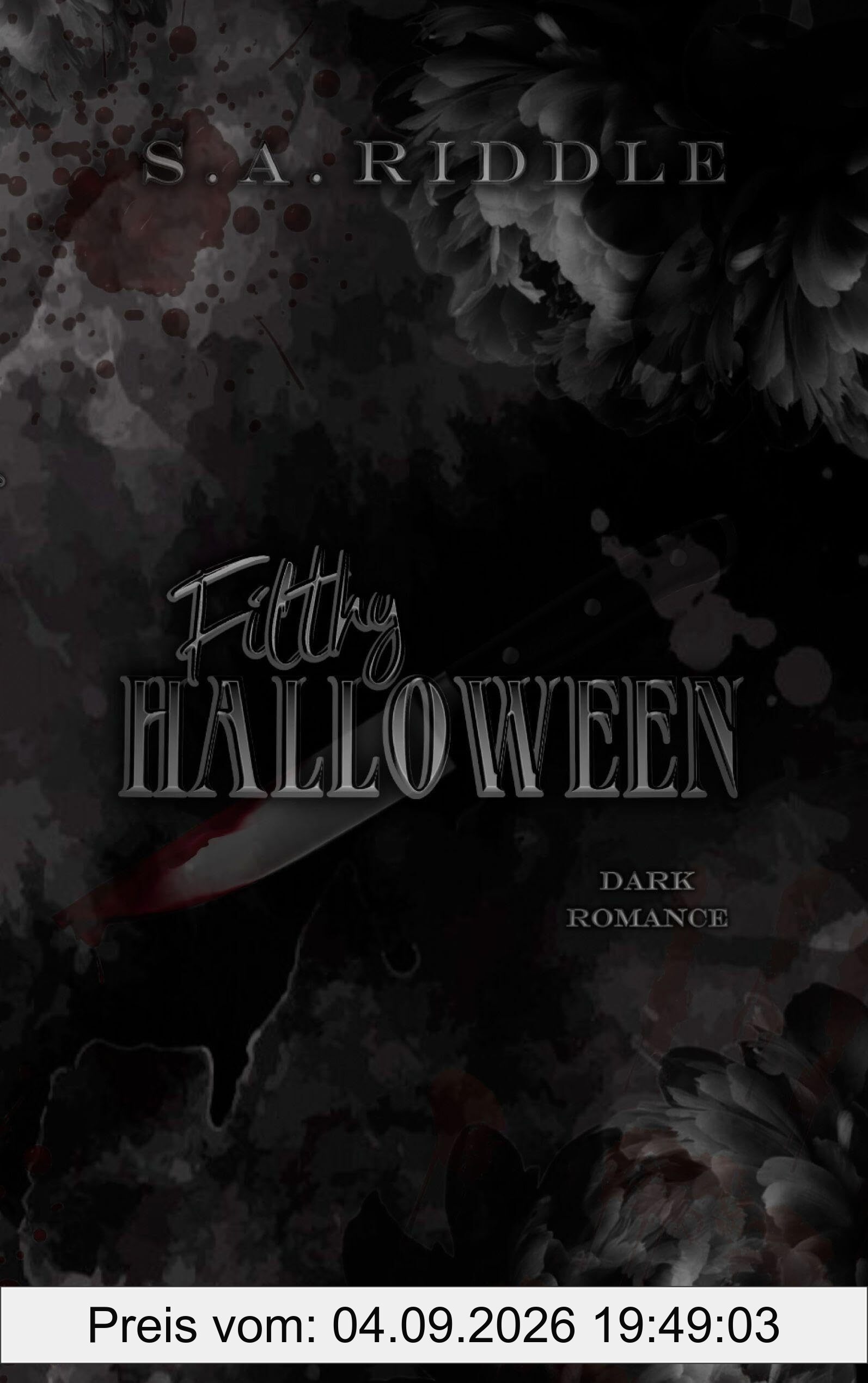 Filthy Halloween: Eine Dark Romance Novelle (Filthy Obsessions)