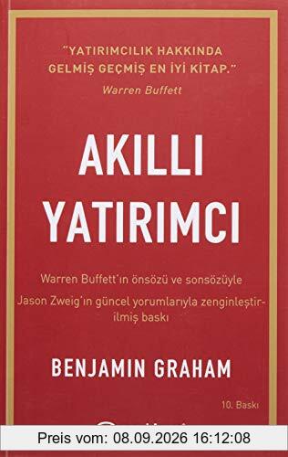Akilli Yatirimci: Warren Buffettin önsözü ve sonsözü ile, Jason Zweigin güncel yorumlariyla: Warren Buffett’ın önsözü ve sonsözüyle - Jason Zweig’in güncel yorumlarıyla zenginleştirilmiş yeni baskı
