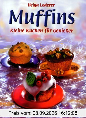 Muffins: Kleine Kuchen für Genießer