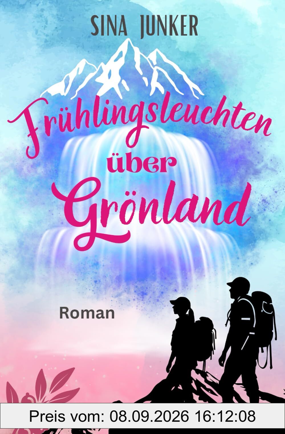Frühlingsleuchten über Grönland: Ein romantischer und warmherziger Liebesroman (Grönlandliebe, Band 3)