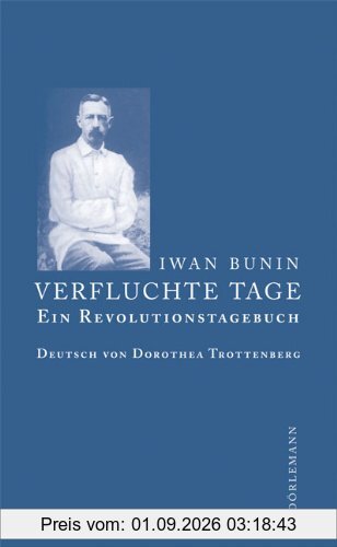 Verfluchte Tage: Ein Revolutionstagebuch