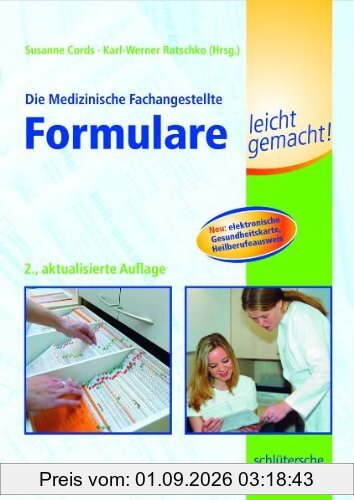 Die Medizinische Fachangestellte - Formulare leicht gemacht!