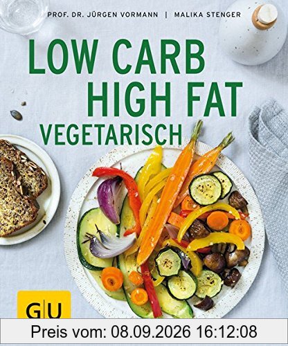 Low Carb High Fat vegetarisch (GU Ratgeber Gesundheit)