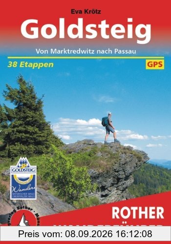 Goldsteig: Von Marktredwitz nach Passau. 38 Etappen. Mit GPS-Daten (Rother Wanderführer)