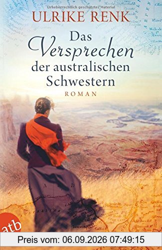 Das Versprechen der australischen Schwestern: Roman (Die Australien Saga, Band 3)
