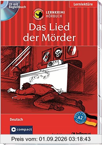 Das Lied der Mörder: Compact Lernkrimi Hörbuch. Deutsch als Fremdsprache (DaF) - Niveau A2