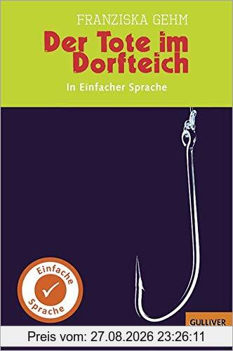 Der Tote im Dorfteich. In Einfacher Sprache: Roman