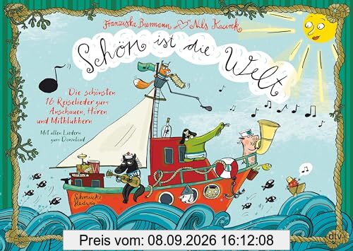 Schön ist die Welt – Die schönsten 16 Reiselieder zum Anschauen, Hören und Mitblubbern (Kinderlieder-Reihe, Band 2)