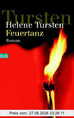 Feuertanz: Roman