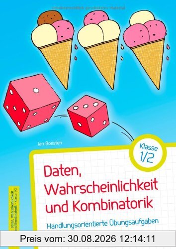 Daten, Wahrscheinlichkeit und Kombinatorik - Klasse 1/2: Handlungsorientierte Übungsaufgaben mit Lösungen