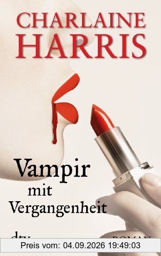 Vampir mit Vergangenheit: Roman