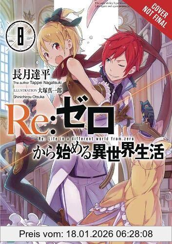 Tappei Nagatsuki Re, Zero Starting Life In Another World, Vol. 8 (light Novel)