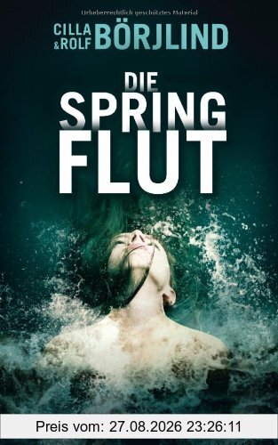 Die Springflut: Roman