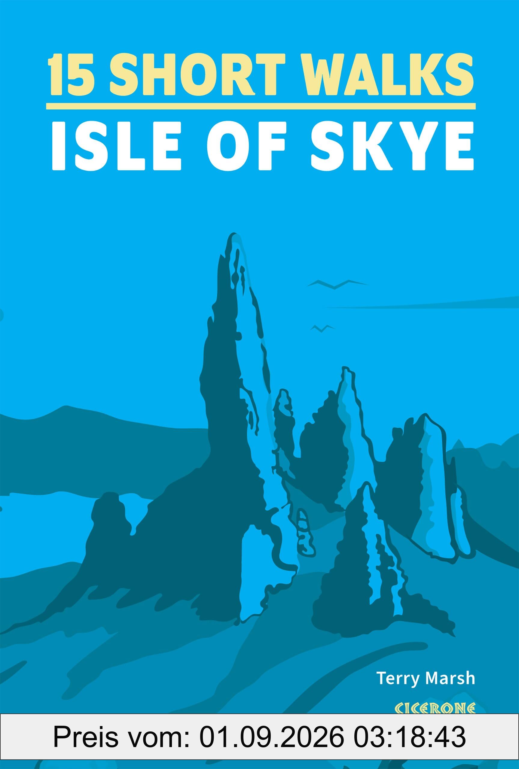 15 Short Walks on the Isle of Skye (Cicerone guidebooks)