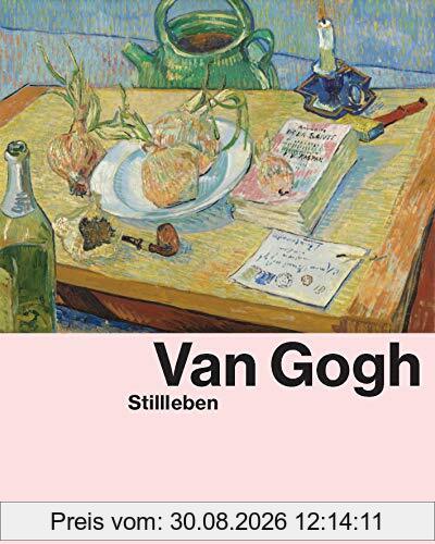 Van Gogh: Stillleben