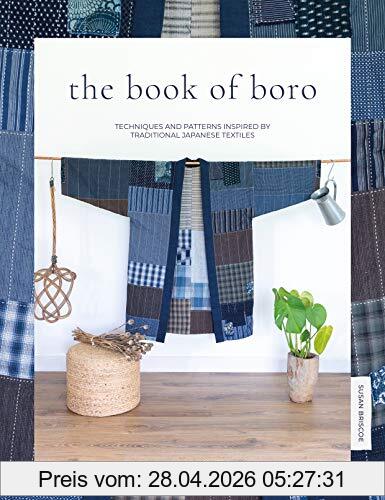 Susan Briscoe The Book Of Boro, Techniques And Patterns Inspired By Traditional Japanese Textiles