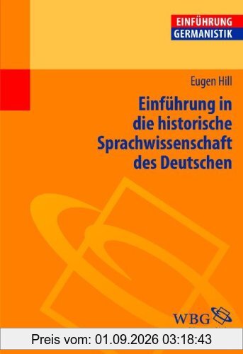 Einführung in die historische Sprachwissenschaft des Deutschen
