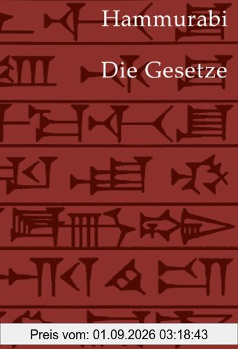 Die Gesetze: Eine vergleichende Lektüre des Hammurabi-Kodex, Hammurapi-Kodex, zweisprachige Ausgabe altbabylonisch (transkribiert) - deutsch