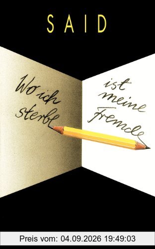 Wo ich sterbe ist meine Fremde