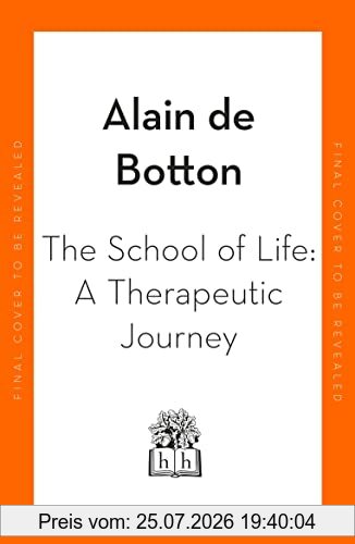 Alain de Botton A Therapeutic Journey, Lessons From The School Of Life