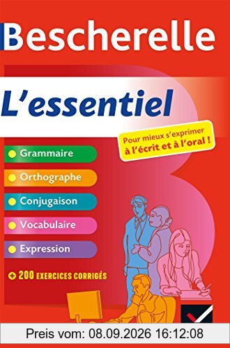 Bescherelle, l'essentiel : pour mieux s'exprimer à l'écrit et à l'oral !