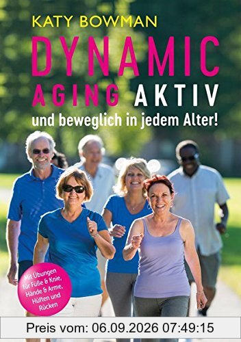 Dynamic Aging - Aktiv und beweglich in jedem Alter