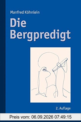 Die Bergpredigt: Mit Zeichnungen von Jehuda Bacon
