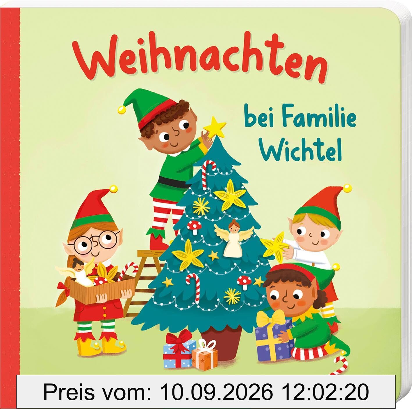 Weihnachten bei Familie Wichtel: Erste weihnachtliche Vorlesegeschichte für Kleinkinder ab 18 Monaten