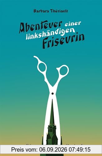 Abenteuer einer linkshändigen Friseurin