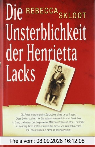 Die Unsterblichkeit der Henrietta Lacks: Die Ärzte entnahmen ihr Zellproben, ohne sie zu fragen. Diese Zellen starben nie.
