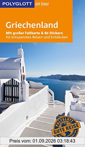 POLYGLOTT on tour Reiseführer Griechenland: Mit großer Faltkarte und 80 Stickern