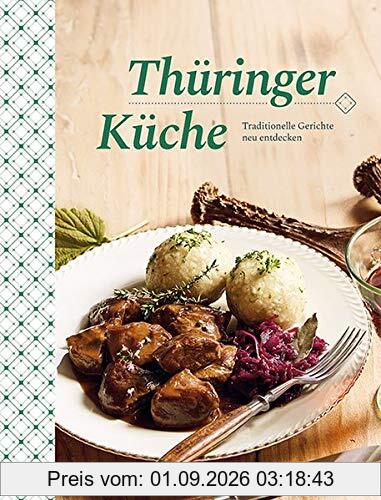 Thüringer Küche: Traditionelle Gerichte neu entdecken