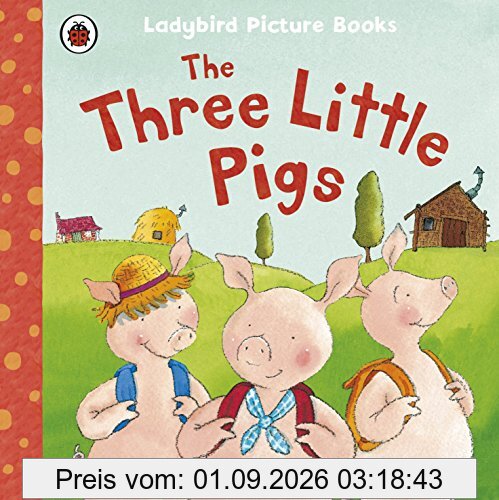 The Three Little Pigs: Ladybird First Favourite Tales