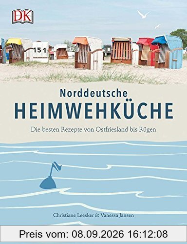 Norddeutsche Heimwehküche: Die besten Rezepte vom Alten Land bis Rügen