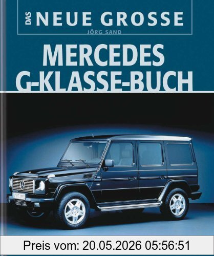 Jörg Sand Das Neue Große Mercedes G-Klasse-Buch