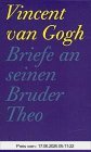 Binding : Taschenbuch, Edition : 6., veränd. Aufl., Label : Seemann, Publisher : Seemann, medium : Taschenbuch, numberOfPages : 744, publicationDate : 1997-01-01, authors : Vincent van Gogh, Gogh, Theo van, publishers : Fritz Erpel, ISBN : 3363006691