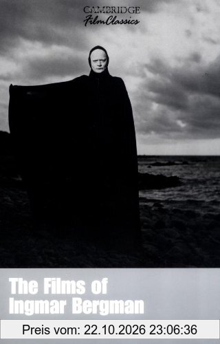 The Films of Ingmar Bergman (Cambridge Film Classics)