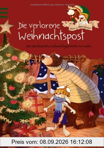 Hase und Holunderbär - Die verlorene Weihnachtspost: Eine abenteuerliche Weihnachtsgeschichte von Walko: Hase & Holunderbär