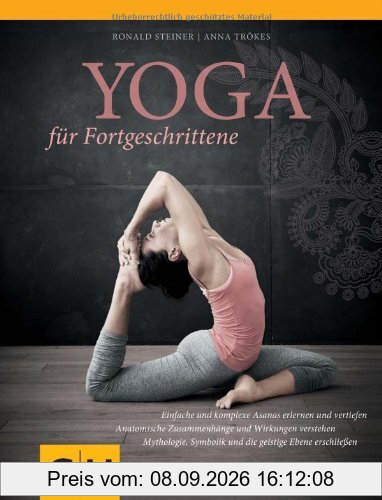 Yoga für Fortgeschrittene (GU Einzeltitel Gesundheit/Fitness/Alternativheilkunde)